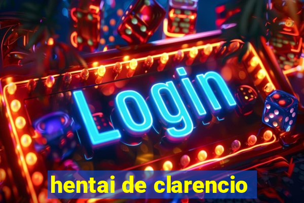 hentai de clarencio